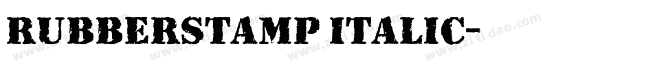 RubberStamp Italic字体转换